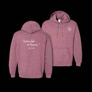 Maroon "Looking Back at Tomorrow..." Hoodie
