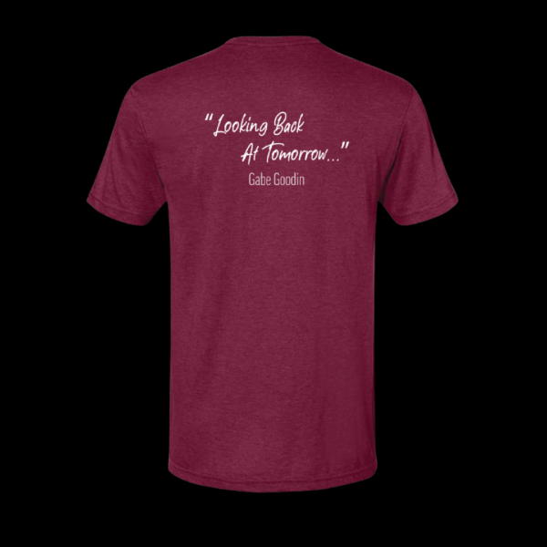 Maroon "Looking Back at Tomorrow..." T-shirt - Image 3